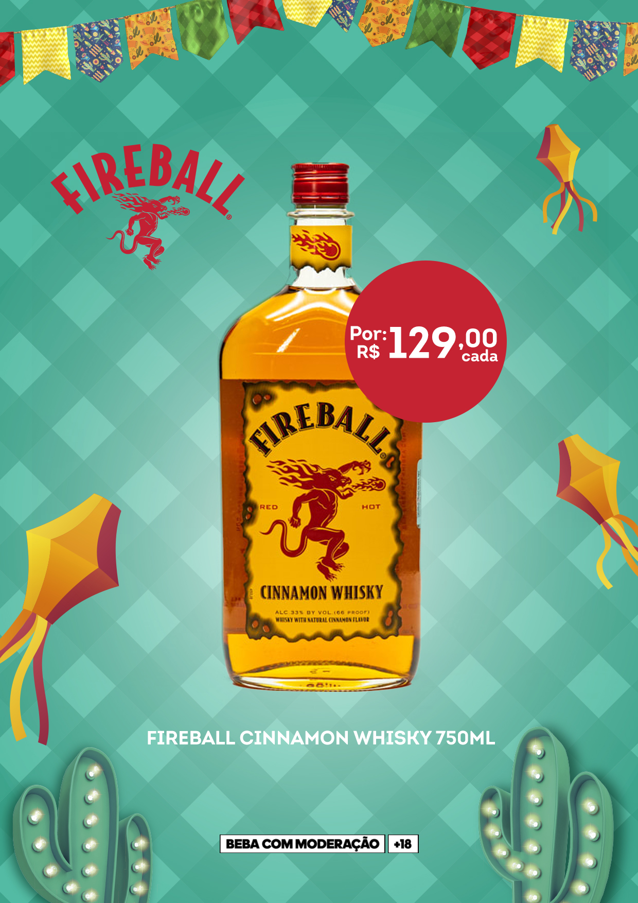 [CAMPANHA SÃO JOÃO] Fireball Cinnamon 750